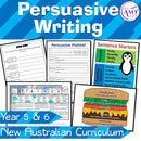 Year 5 & 6 English - Persuasive Writing Unit - Australian Curriculum