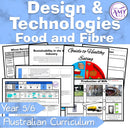 Year 5 & 6 Technologies - Food & Fibre Unit - Australian Curriculum