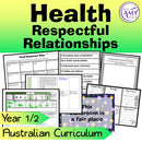 Year 1 & 2 Health - Respectful Relationships Unit - Australian Curriculum