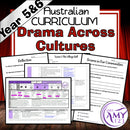 Year 5 & 6 Drama Across Cultures Unit - Australian Curriculum