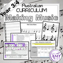 Year 3 & 4 Music - Making Music Unit - Australian Curriculum