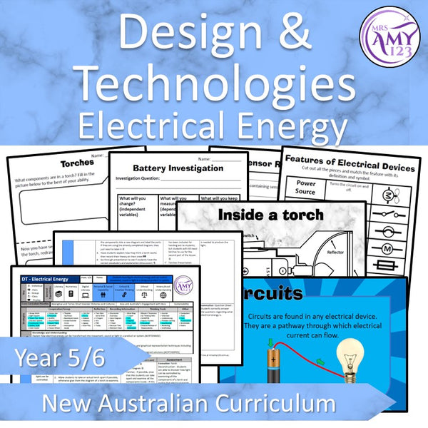 Year 5 & 6 Technologies - Electrical Energy Unit - Australian Curriculum