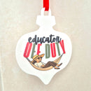 Educator Off Duty Acrylic Ornament