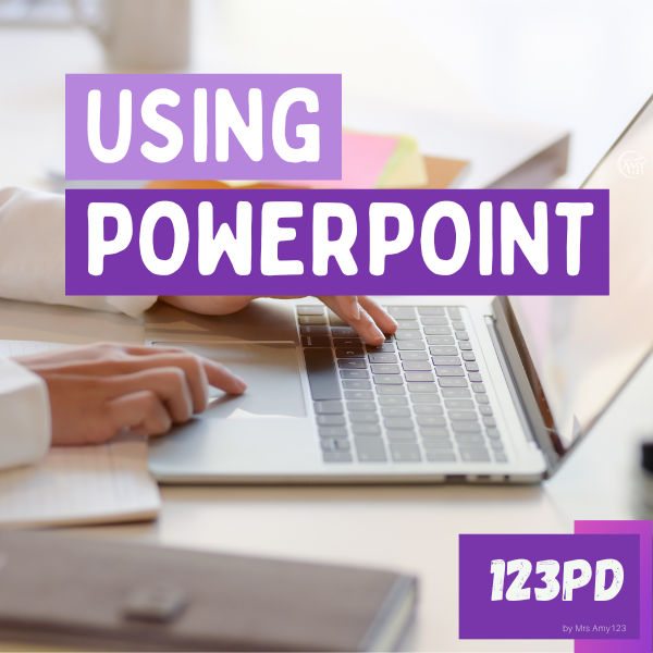 Professional Development Session: Using PowerPoint