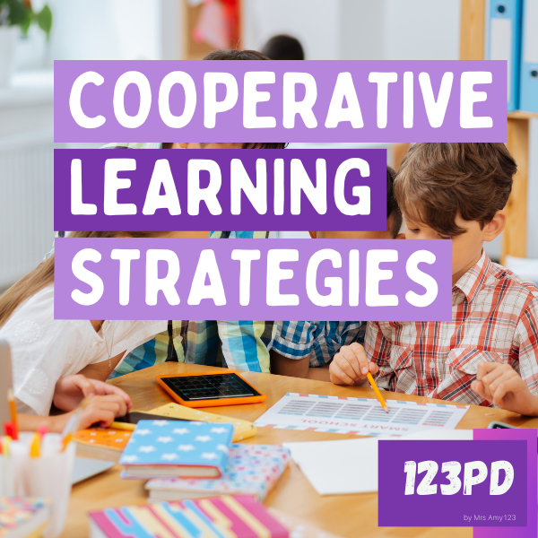 Professional Development Session: Cooperative Learning Strategies