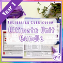 Year 1 Ultimate Unit Bundle - Australian Curriculum