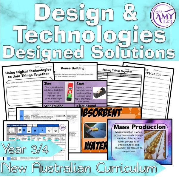 Australian Curriculum Year 3/4 Design and Technologies Designed Solutions Unit