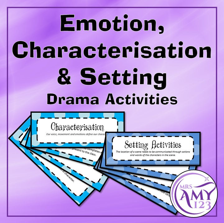 Emotion, Characterisation/Characterization and Setting Drama Activities