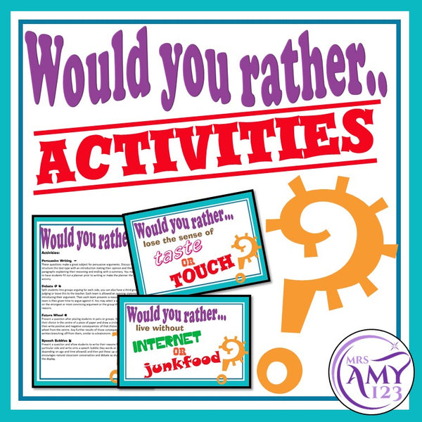 Would You Rather Questions and Activities- Great for Persuasive Writing