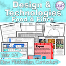 Year 3 & 4 Technologies - Food & Fibre Unit - Australian Curriculum
