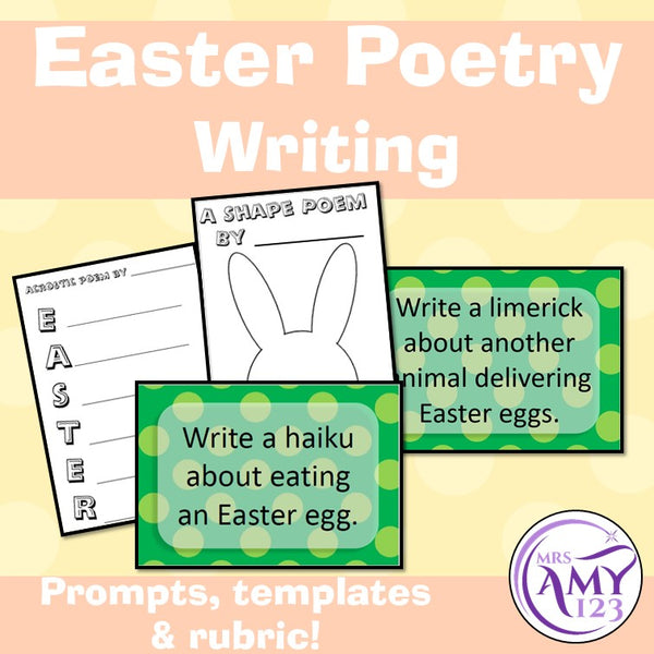 Easter Poetry Writing- Prompts, Templates and Rubric!